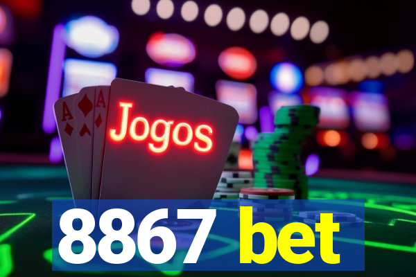 8867 bet